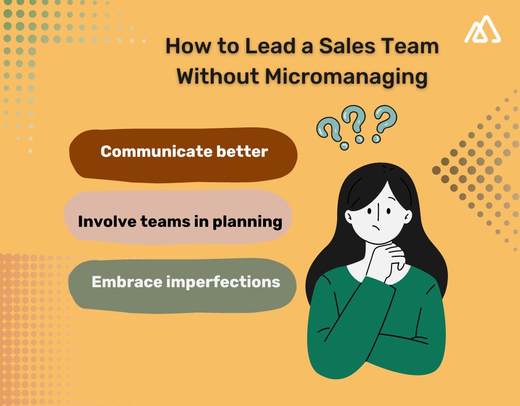 How to lead a sales team without micromanaging