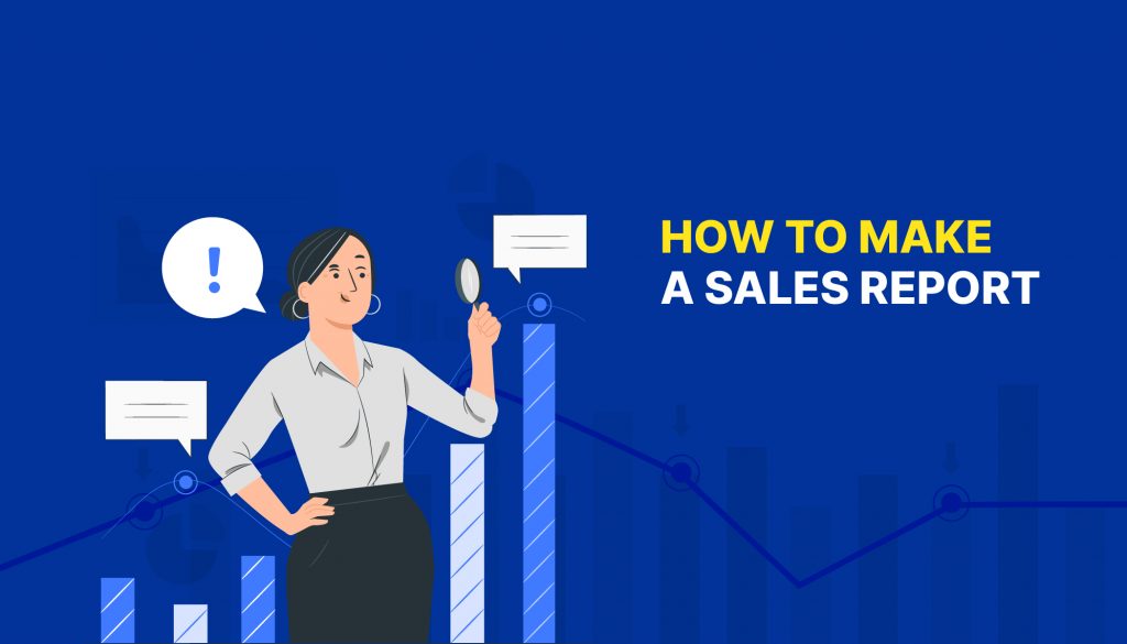 How to Make a Sales Report?