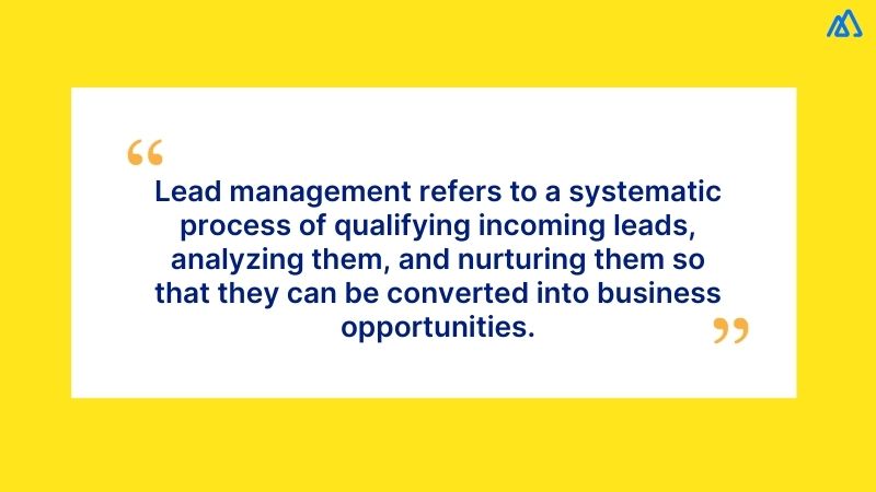 What do you mean by Lead Management?